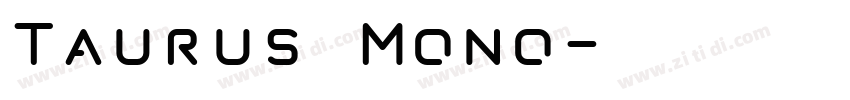 Taurus Mono字体转换